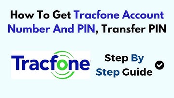 How To Get Tracfone Account Number And PIN, Transfer PIN