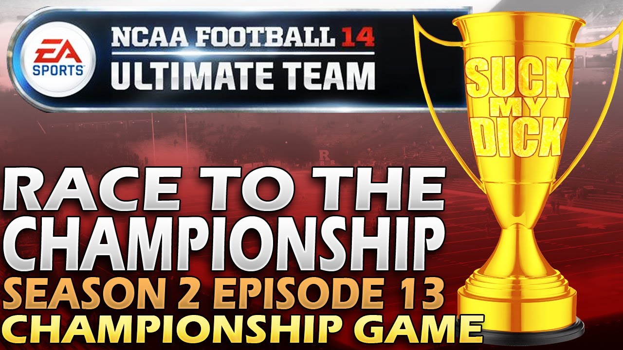 NCAA Football 14 Ultimate Team | THE NATIONAL CHAMPIONSHIP GAME | Race To The Championship Season 2