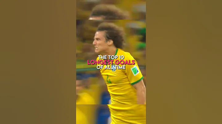 The top 10 longest goals of all time