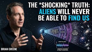 The Shocking Truth: Aliens Will Never Be Able to Find Us | Brian Greene