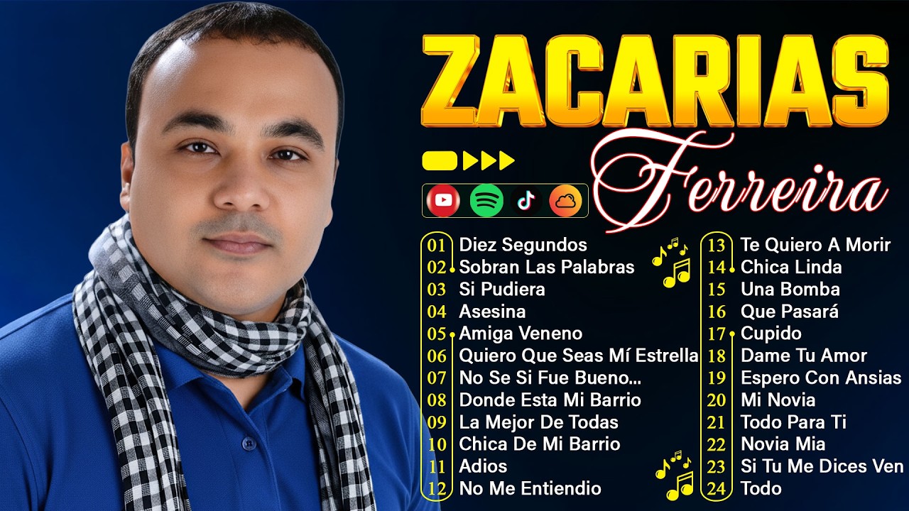 ZACARIAS FERREIRA ÉXITOS MIX - 30 GRANDES CANCIONES DE ZACARIAS FERREIRA - ALBUM COMPLETO
