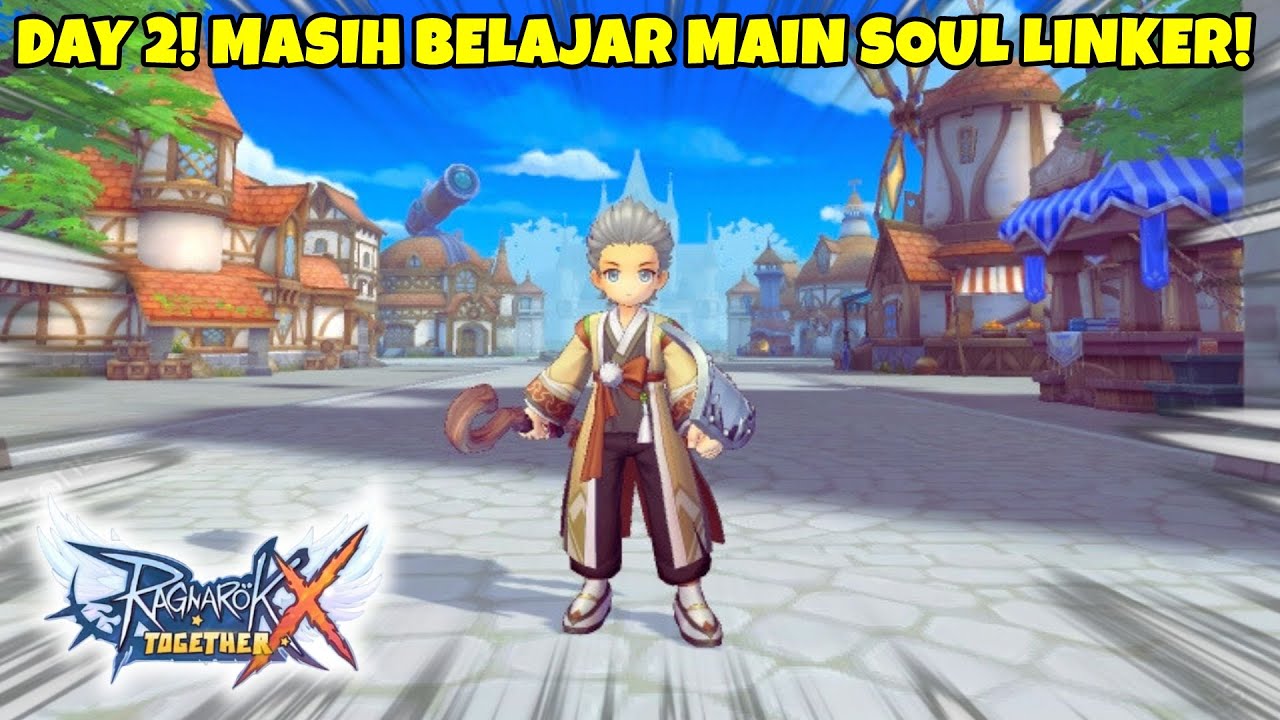 DAY 2 ROX VERSI BARU! MASIH BELAJAR MAIN SOUL LINKER! 