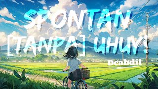 Spontan Tanpa Uhuy - DIM'S MSRP (Lirik) 