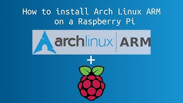 How to install Arch Linux ARM on a Raspberry Pi