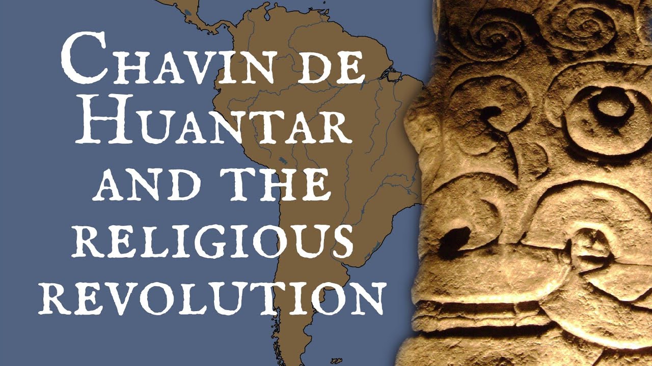 Chavin De Huantar and the Religious Revolution