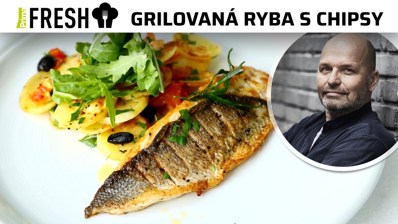 Grilovaná ryba s domácími chipsy podle Zdeňka Pohlreicha | Lehký letní recept na gril