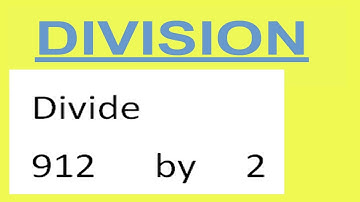 Divide     912      by     2