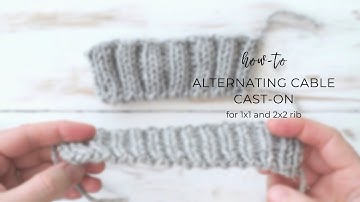 How to cast on for ribbing: the easy, stretchy alternating cable cast-on