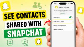 How to See Contacts Shared With Snapchat