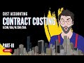 B.COM/BBA/M.COM/CMA | COST ACCOUNTS | METHODS OF COSTING| CONTRACT COSTING | SANGEETH LAL | PART-III