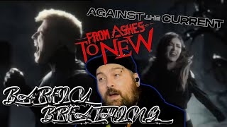 From Ashes To New & Against The Current [][][] Barely Breathing [][][] Reaction