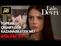 Lale Devri 59. Bölüm / Full HD (Tek Parça) - Toprak Çınar'ı Geri Kazanabilecek mi ?