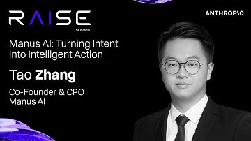 Manus AI Founder, Tao Zhang: Turning Intent into Intelligent Action