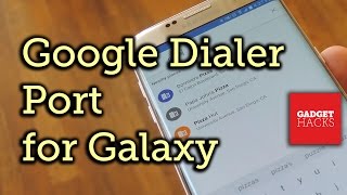 Install the Google Phone App on Samsung Galaxy Devices [How-To] screenshot 5