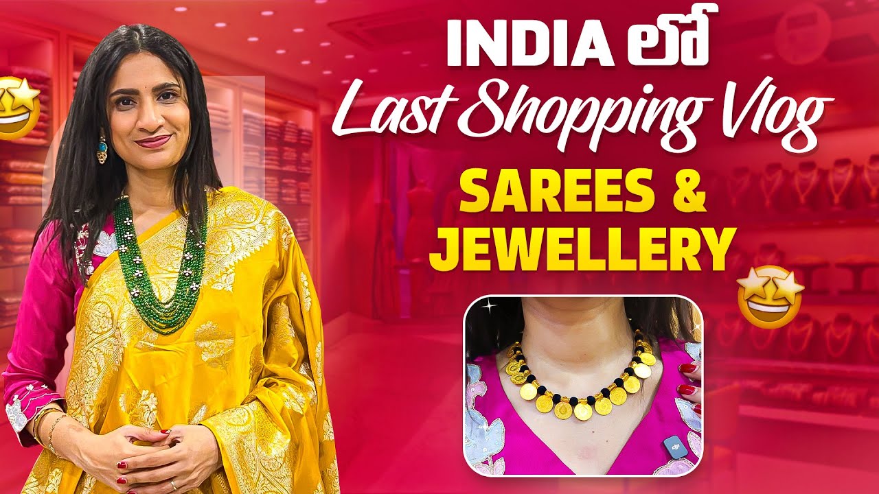 Designer Sarees & Silver Jewellery Shopping Vlog | Last Shopping Vlog from India Trip | Telugu Vlogs