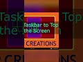 #Shorts | How to move taskbar to top of the screen | Change taskbar location | How to Videos