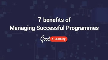 What are the benefits of studying MSP? (Managing Successful Programmes) - Good e-Learning