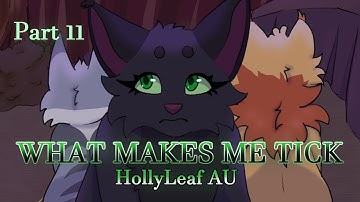 What Makes Me Tick ||Part 11|| Hollyleaf AU Map