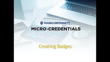 MicroCredentials@Touro: How to Create a Badge