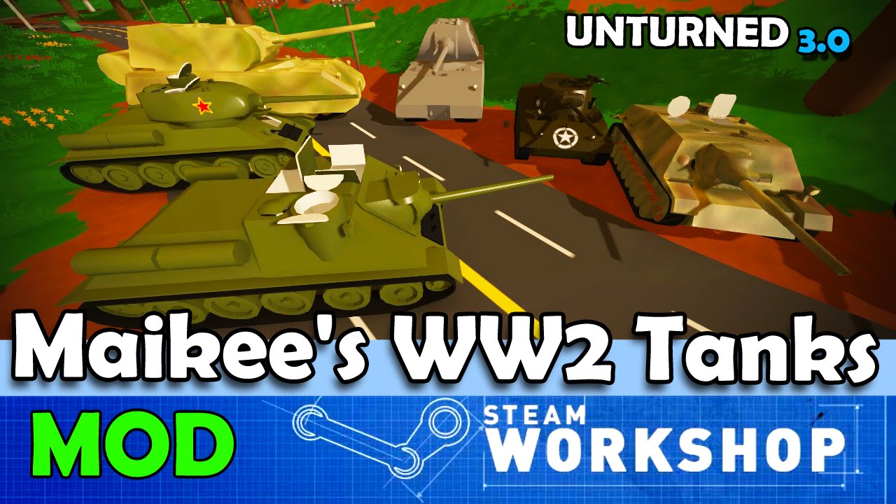 Unturned MOD: Maikee's WW2 Tanks [Tanques de Guerra que Atiram] - YouTube