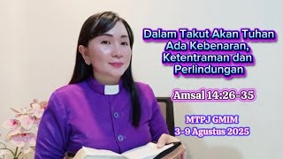 KHOTBAH AMSAL 14:26-35. MTPJ GMIM 3-9 AGUSTUS 2025