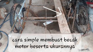 Cara/tutorial membuat becak motor | beserta ukurannya | diy | part 1