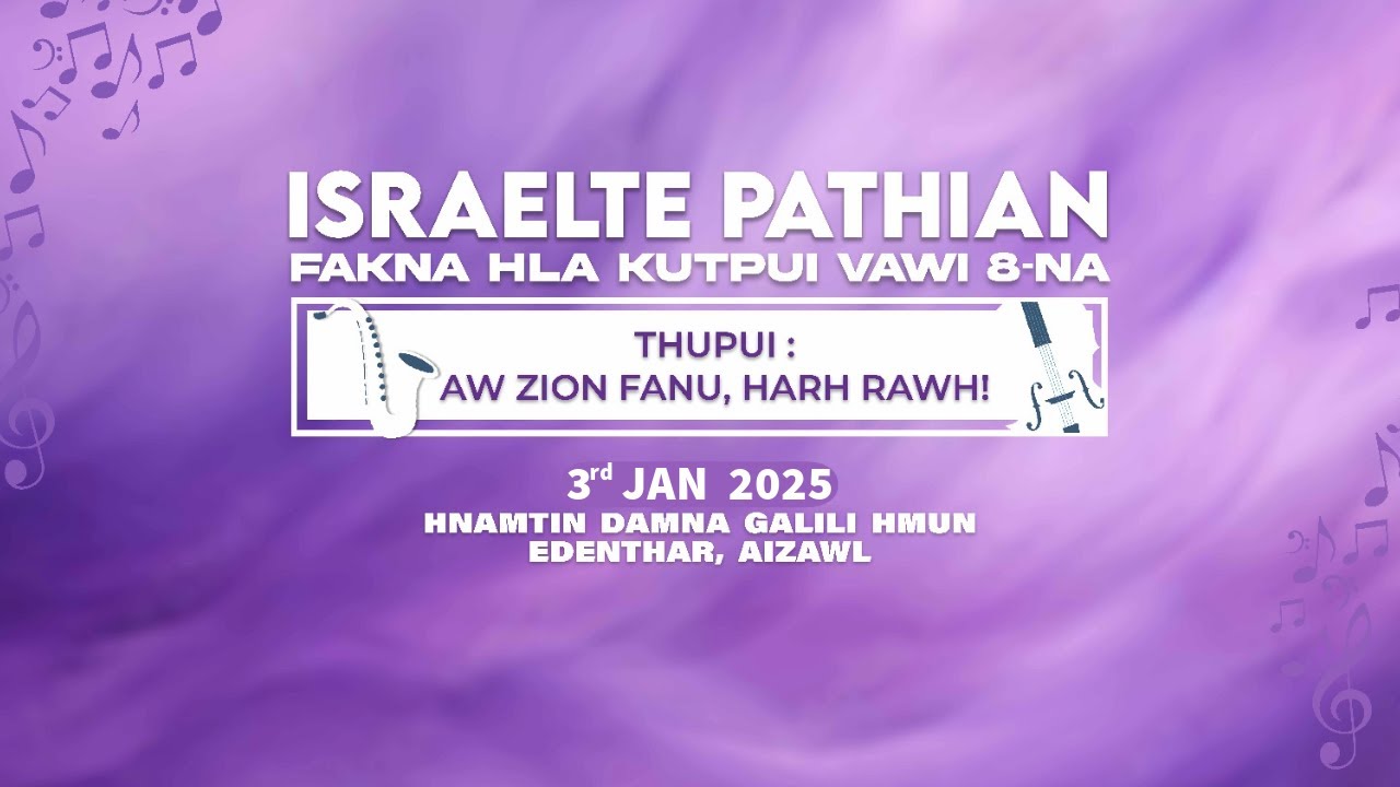 ISRAELTE PATHIAN FAKNA HLA KUTPUI || VAWI 8 NA || LALPA DAMNA