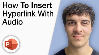 How To Insert Hyperlink With Audio  - Powerpoint Tutorial [2025 Full Guide]