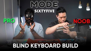 PRO teaches NOOB how to build luxury keyboard! | Mode 65 Custom Keyboard