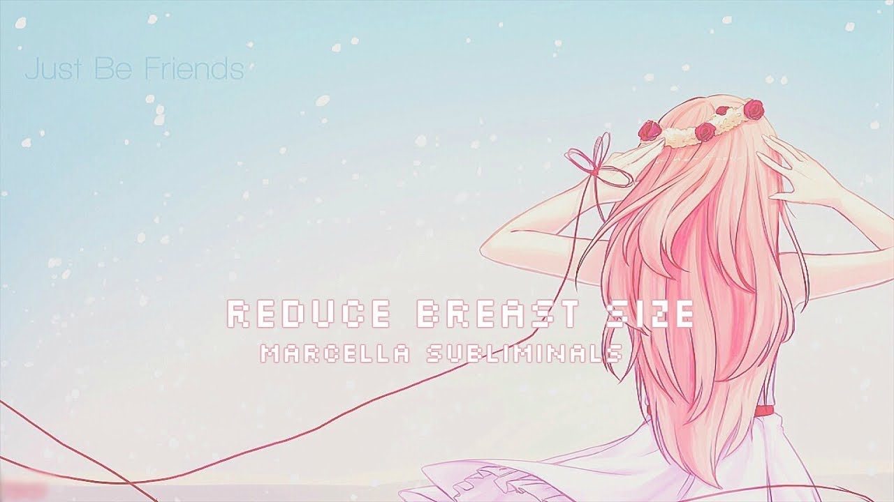 Reduce Breast Size Naturally || Subliminal Breast Reduction