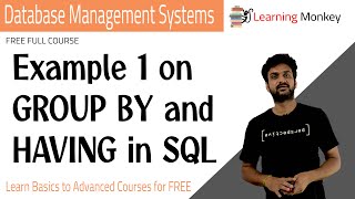 Example 1 on GROUP BY and HAVING in SQL || Lesson 83 || DBMS || Learning Monkey ||