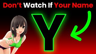 Watch This Video If Your Name Doesn't Start With 'Y'