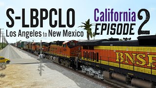 Run 8 Train Simulator: California S-LBPCLO ep 2 - 250 Total Units! Los Angeles to New Mexico