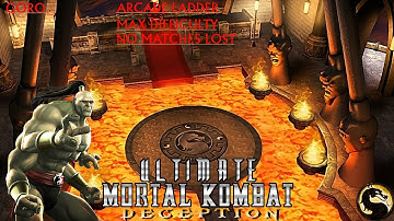 Ultimate Mortal Kombat 6: Deception - Goro Arcade Ladder (Max, No Matches Lost)
