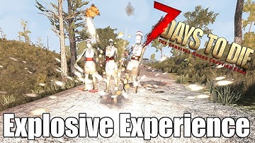 7 Days to Die - Do Explosives Give You Experience Points?