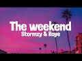 STORMZY & RAYE - THE WEEKEND (Lyrics)