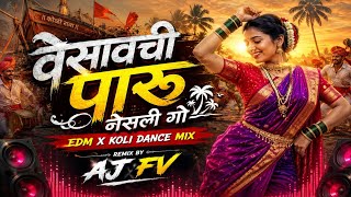VESAVCHI PARU NESALI GO / EDM X KOLI DANCE MIX / REMIX BY / AJ FV 