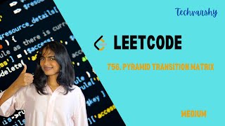 756. Pyramid Transition Matrix | Leetcode POTD