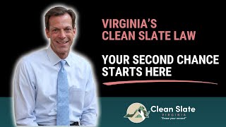 Virginia’s Clean Slate Law: Your Second Chance Starts Here