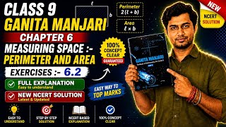 Class 9 Maths | Measuring Space: Perimeter and Area | Exercise 6.2 Full Explanation | Ganita Manjari