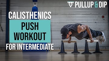 Calisthenics Push Workout For Intermediate Level (Using Parallettes)