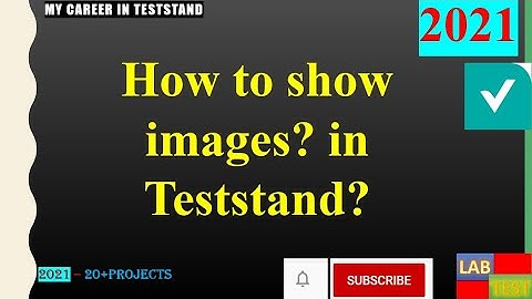 10.Section    || TS|     How to show images? in Teststand       || Beginner|||