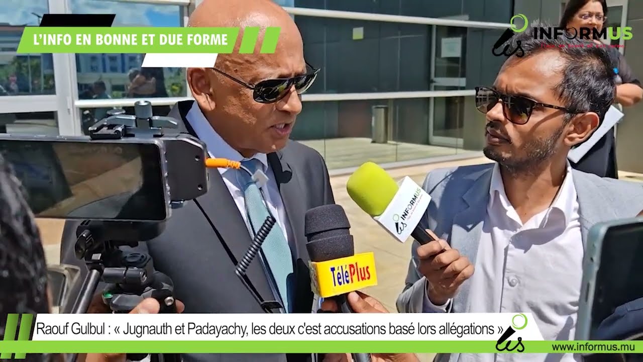 Raouf Gulbul : « Jugnauth et Padayachy, les deux c'est accusations basé lors allégations »