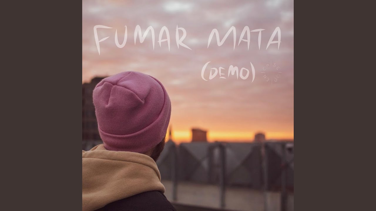 Watch Fumar Mata (Demo) on YouTube Watch Fumar Mata (Demo) on YouTube