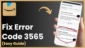 How To Fix Amazon Error Code 3565 !