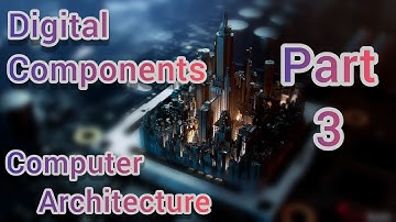 معمارية الحاسوب || Computer Architectures Digital Components Part 3