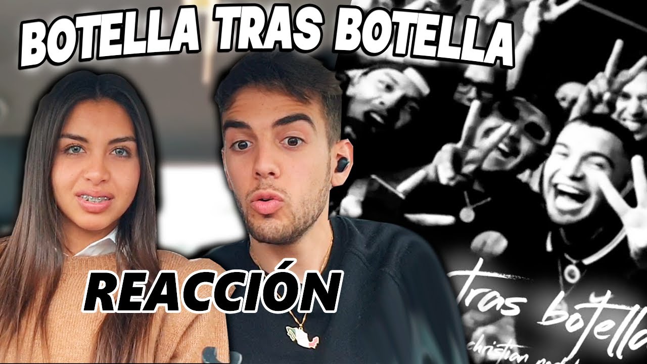 REACCION a BOTELLA TRAS BOTELLA de CHRISTIAN NODAL y GERA MX