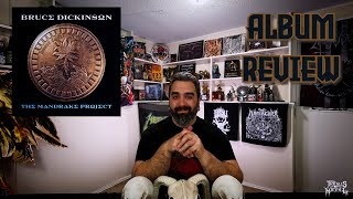 Bruce Dickinson "The Mandrake Project" Review (I LEGIT LIKE THIS MORE THAN THE LAST 3 MAIDEN ALBUMS)