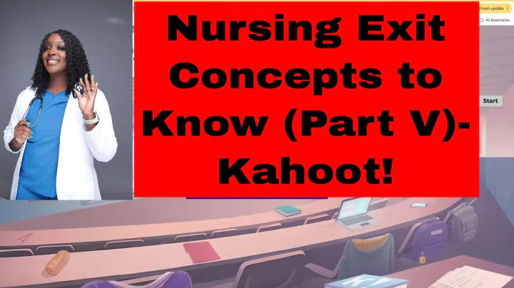 Nursing Exit Concepts To Know (Part V)- Kahoot!