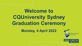 CQUniversity 2022 Sydney Graduation Ceremony